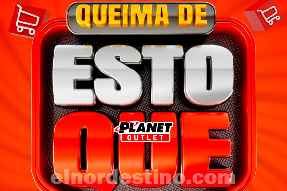 Promoción Especial “Quema de Stock” con grandes descuentos en Planet Outlet de Pedro Juan Caballero hasta el 19 de Octubre