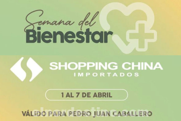 Llegó la Semana del Bienestar a Shopping China Importados de Pedro Juan Caballero hasta el domingo 7 de Abril