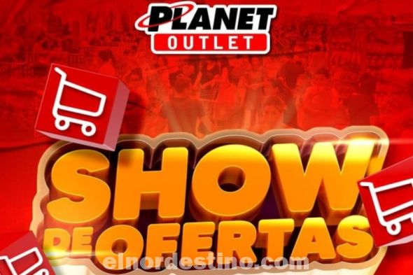 Promoción “Show de Ofertas” con grandes descuentos en Planet Outlet de Pedro Juan Caballero del 21 al 24 de Abril