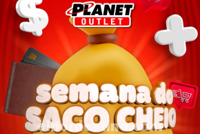 Promoción Semana do Saco Cheio con grandes descuentos en Planet Outlet de Pedro Juan Caballero hasta el 15 de Octubre