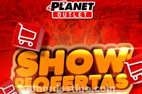 Promoción “Show de Ofertas” con grandes descuentos en Planet Outlet de Pedro Juan Caballero del 21 al 24 de Abril